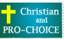 Christian AND Pro Choice