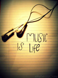 Music is life