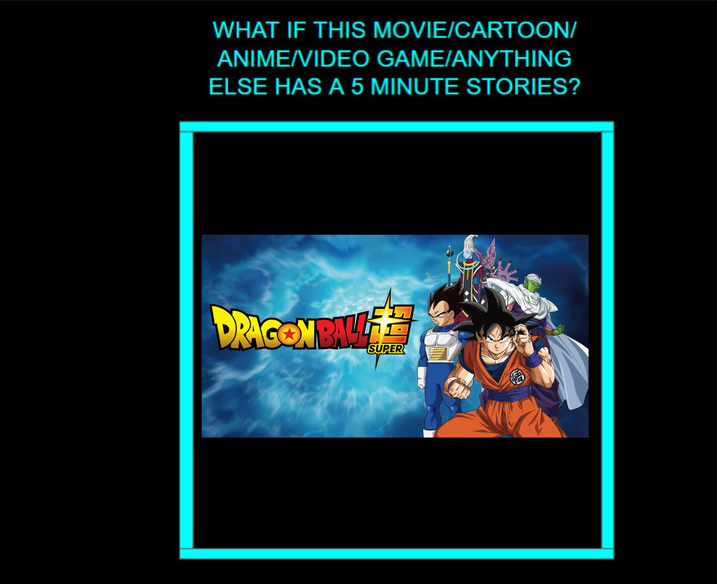 With all the What If stories Dragon Ball had over the years in