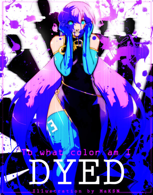 Vocaloid Dye By Maksn On Deviantart Vocaloid Dye By Maksn On Deviantart