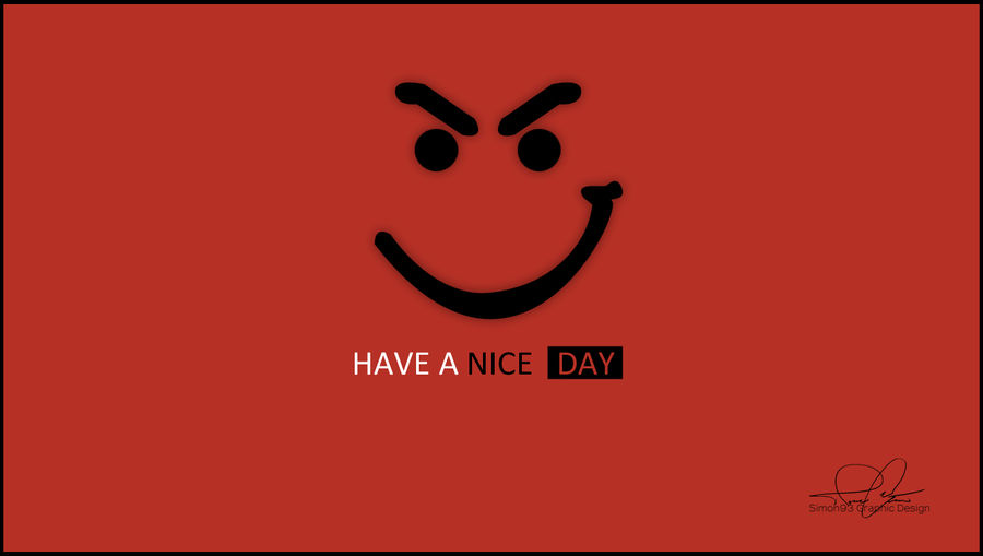 have a nice day minimalistic wallpaper