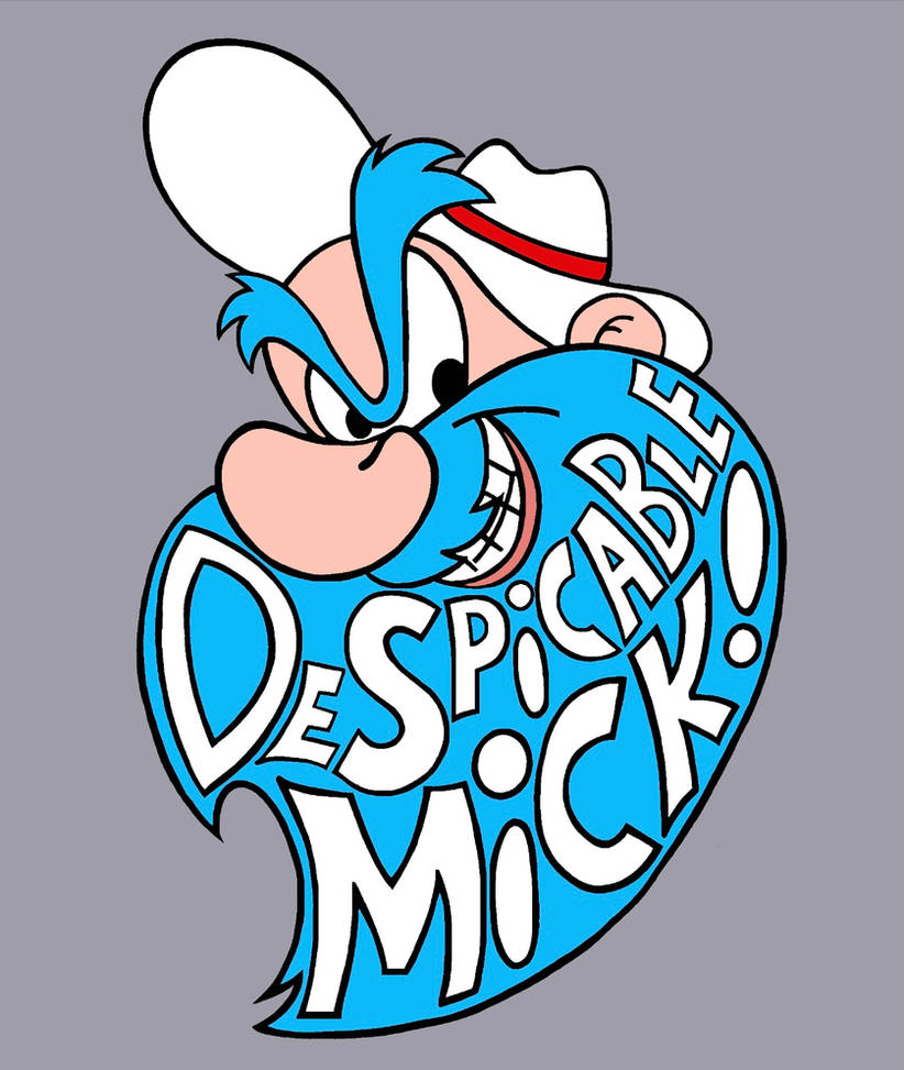 All Mick Image Despicable Mick! by LittleYeast on DeviantArt