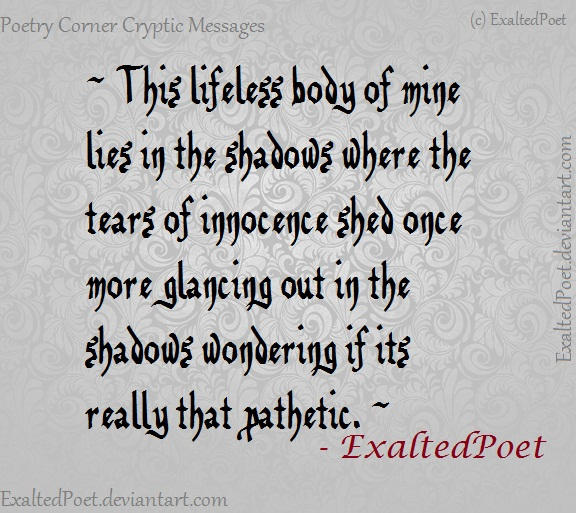 Good Cryptic Message Poetry Corner: Cryptic Message 6 by ExaltedPoet on DeviantArt