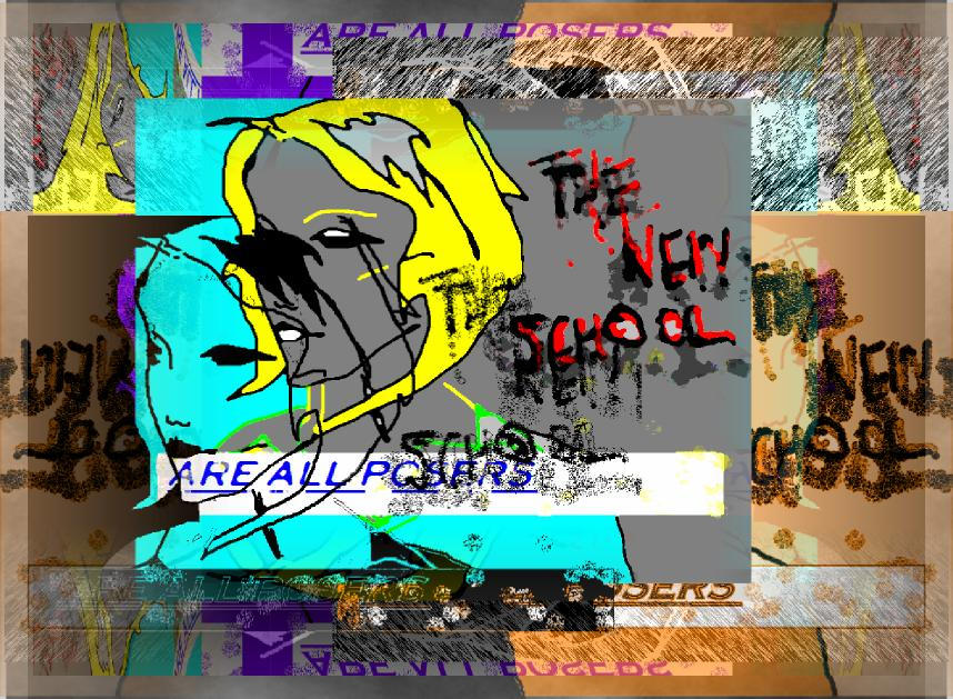 The New School are All Posers by SchizotypalVamp on DeviantArt