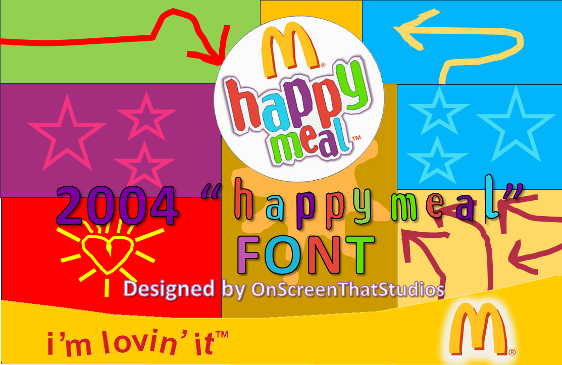 McDonald's 2004 Happy Meal Font (Poster) by OnScreenThatProds on DeviantArt