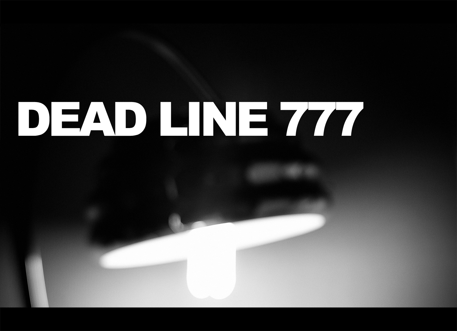 DEAD LINE 777