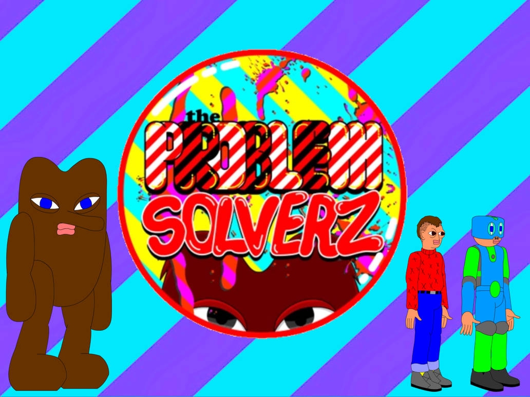 The Problem Solverz Wallpapers by eidiriririr on DeviantArt