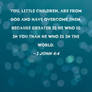 Bible Verse of Today - 1 John 4:4