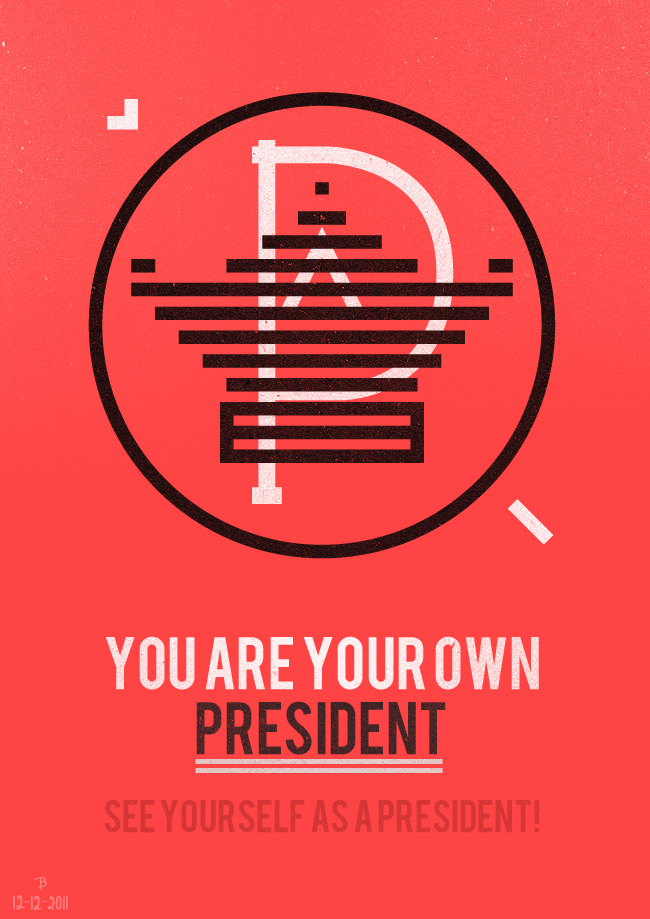 You Are Your Own President