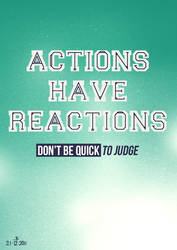 Actions Have Reactions