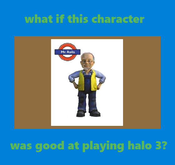Mr Rails Shuttle mr rails is good at playing halo by cheezitgangsta564 on DeviantArt