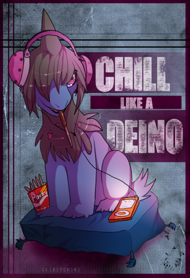 Chill like a Deino