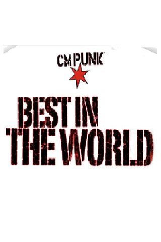 Cm Punk Best in the world 2 by MrGame6495 on DeviantArt