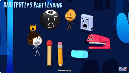 BFDI TPOT Ep 9 Part 1 Ending