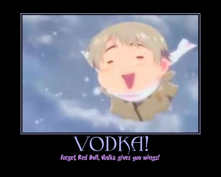 Hetalia Motivational Posters: Vodka