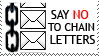 Say No to Chain Letters by Mr-Stamp