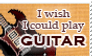 I wish I could play Guitar