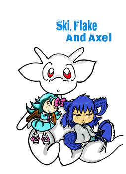 Ski, Axel and Flake