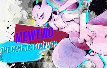 .:Mewtwo:.