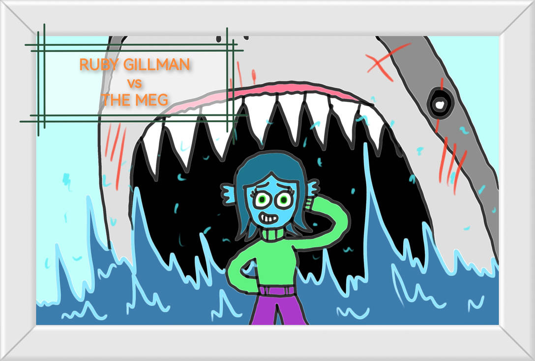 Ruby gillman ( Ruby gillman vs The meg) by MroilArtroom on DeviantArt