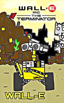 WALL-E and The Terminator : WALL-E