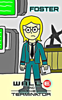 WALL-E and The Terminator : Foster