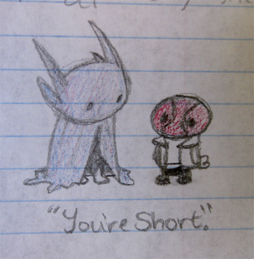 You're Short.