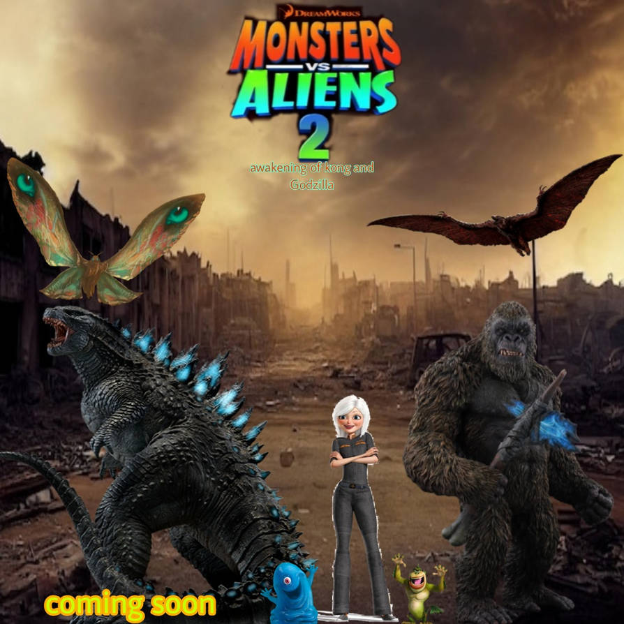 Monster vs aliens 2: awakening kong and Godzilla by erikperiquito on ...