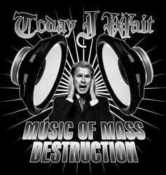 Music of Mass Destruction