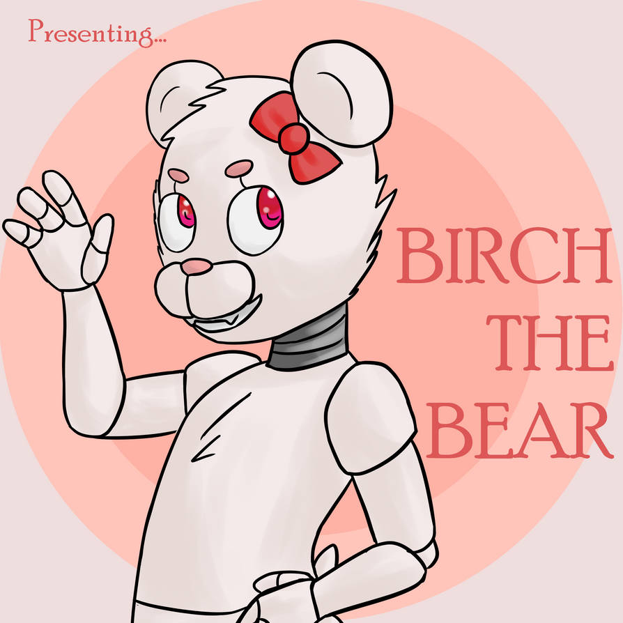 Birch the Bear! by hellsgreatestprince on DeviantArt