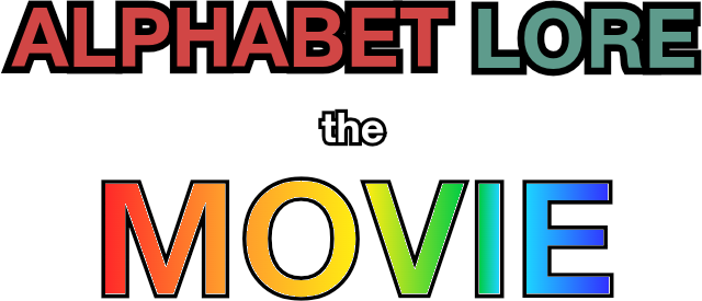 Alphabet Lore The Movie Logo By ARTYNOTES24 On DeviantArt alphabet-lore-the-movie-logo-by-artynotes24-on-deviantart
