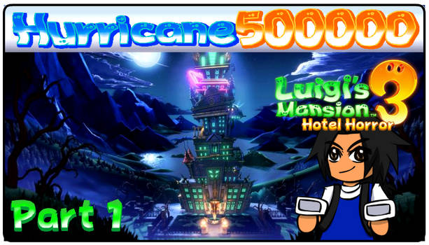 Luigi's Mansion 3: Hotel Horror (CLICK THE LINK!)