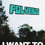 Polybius: I Want To Believe