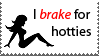 I brake for hotties
