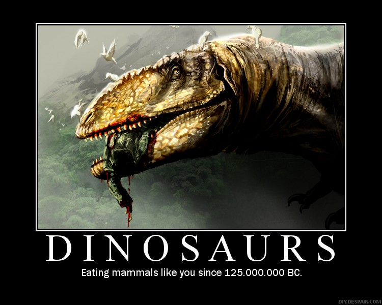 Dinosaur Demotivational