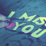 I Miss You