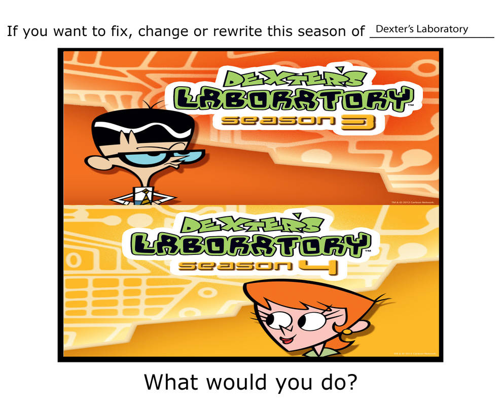 Rewriting Dexter's Lab Seasons 3 and 4 by mrskeletonman on DeviantArt