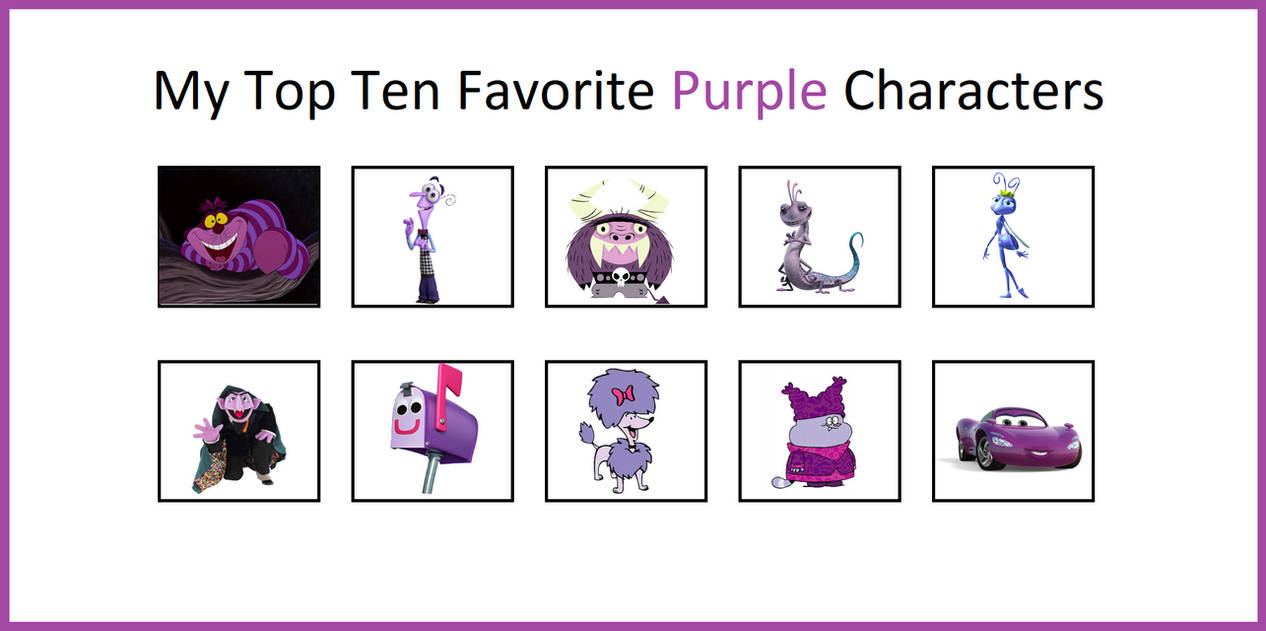 Purple Character Examples My Top 10 Favorite Purple Characters by mrskeletonman on DeviantArt