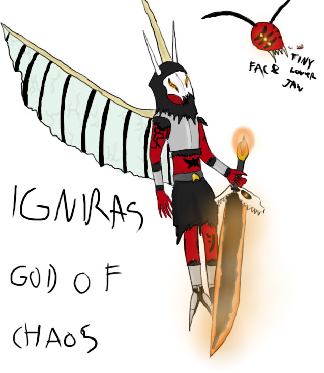 Igniras god of Chaos