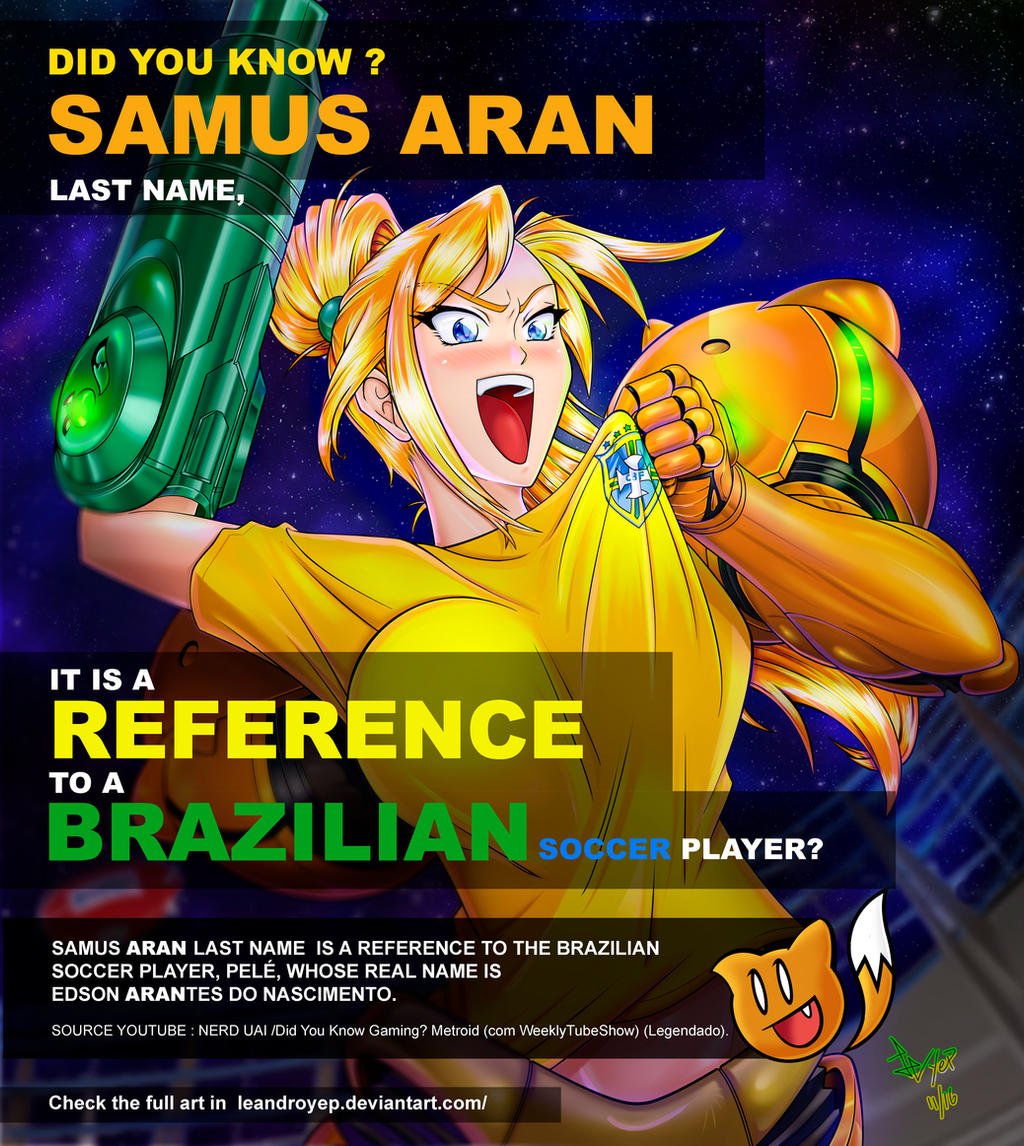 Samus Real Name Did you get the reference? Samus Aran by Leandroyepyep on DeviantArt