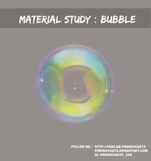 Material Study : Bubble