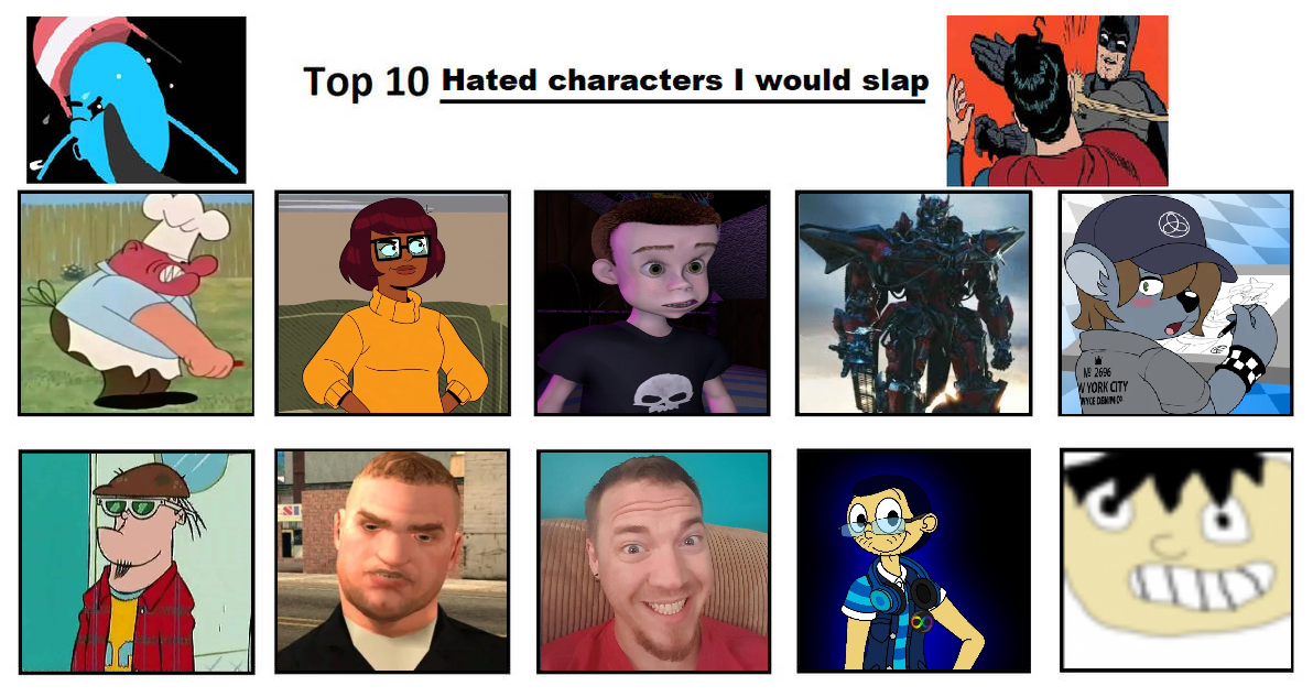 Slap Character Top 10 Hated Characters and person i would slap by FilipNikolicX04 on ...