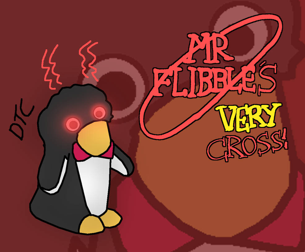 Angry Mr Flibble by Dan-the-Countdowner on DeviantArt