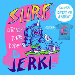 Surf Jerk!