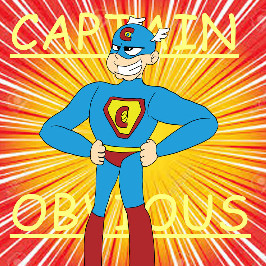 Captain Obvious by Harueka on DeviantArt