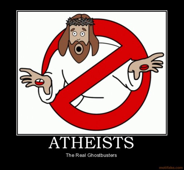 Atheists: the real ghostbuster