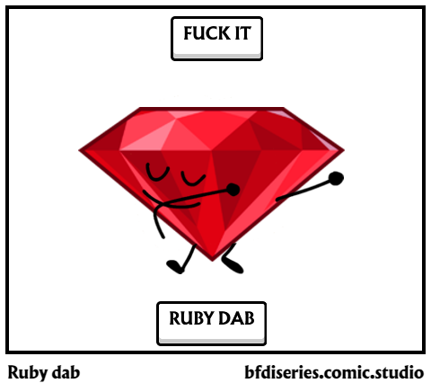 Ruby dab (BFB/BFDI shitpost) by NotMinako on DeviantArt