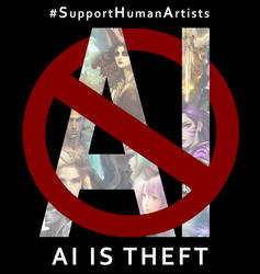 #SupportHumanArtists AI Art is Theft