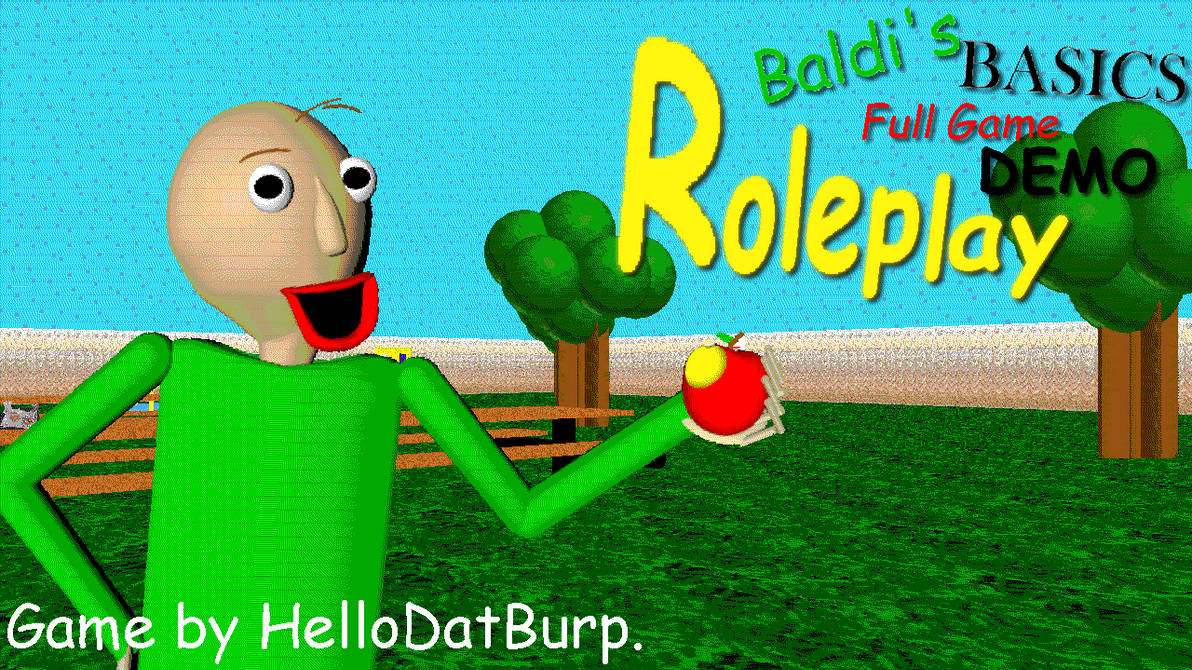 Baldis basics game public demo. РП БАЛДИ. Baldi's Basics Rp. БАЛДИ .демо. Baldi's Basics Full game Demo.