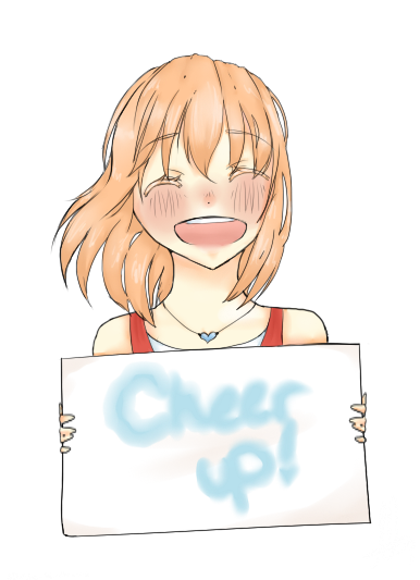 Cheer up!